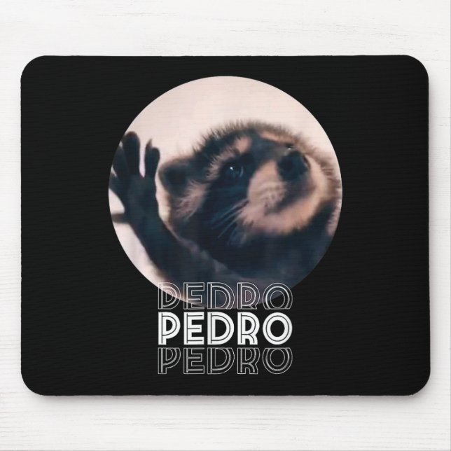 Pedro Racoon Dance Popular Internet Meme Mapache D Mouse Pad (Front)