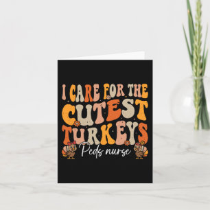 Peds Nurse Thanksgiving Cutest Turkeys Retro Fall  Card