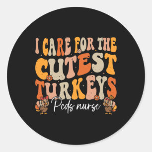 Peds Nurse Thanksgiving Cutest Turkeys Retro Fall  Classic Round Sticker