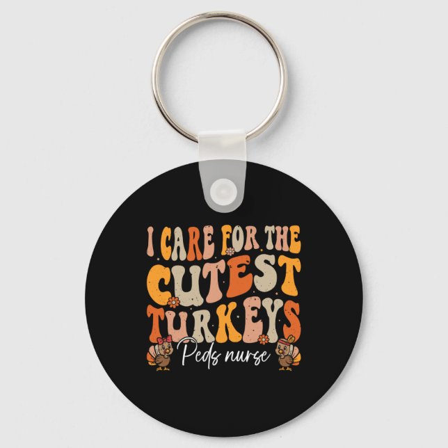 Peds Nurse Thanksgiving Cutest Turkeys Retro Fall  Key Ring (Front)