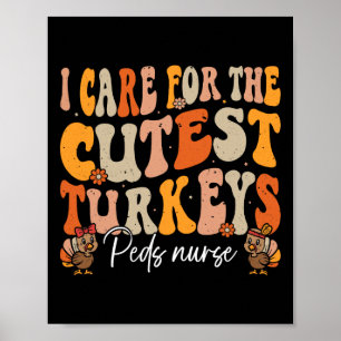 Peds Nurse Thanksgiving Cutest Turkeys Retro Fall Poster