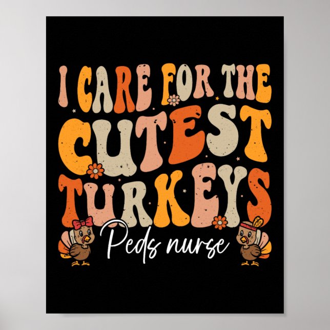 Peds Nurse Thanksgiving Cutest Turkeys Retro Fall  Poster (Front)