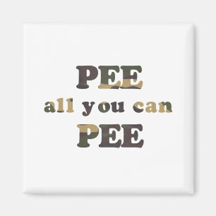 Pee all you can pee baby t-shirt magnet