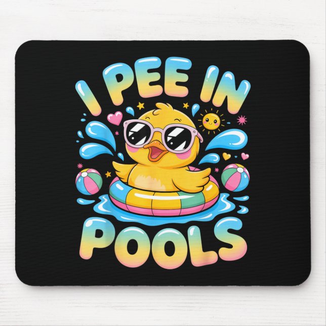 Pee in pools funny sarcastic cute duck in summer mouse pad (Front)