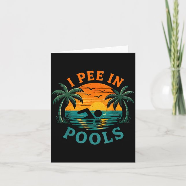 Pee in pools funny sarcastic vacation summer card (Front)