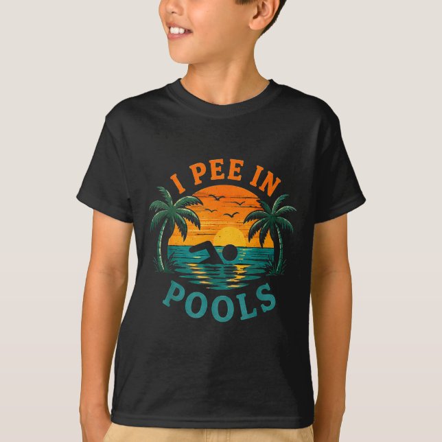 Pee in pools funny sarcastic vacation summer T-Shirt (Front)