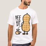 Pee-nut peenut peanut    T-Shirt<br><div class="desc">Pee-nut peenut peanut</div>