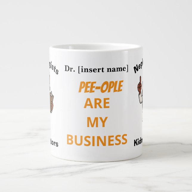 Pee-ople Are My Business Funny Nephrology 20oz Mug (Front)