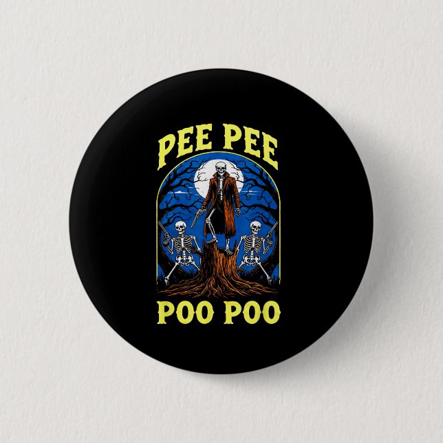 Pee Pee Poo Poo Funny Skeleton Halloween  6 Cm Round Badge (Front)