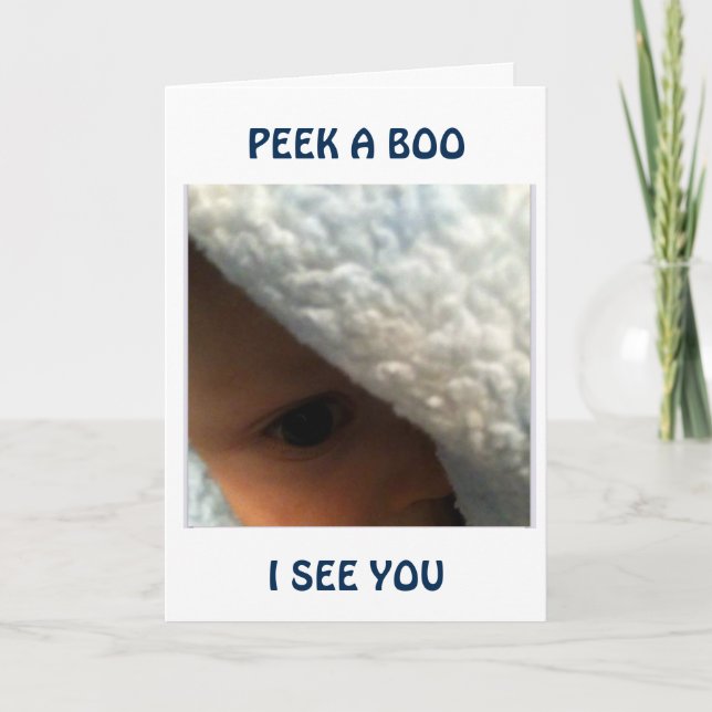 PEEK A BOO AND HAPPY BIRTHDAY TOO CARD (Front)