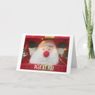 PEEK AT YOU-SANTA SAYS-AND MISTLETOE, TOO! HOLIDAY CARD