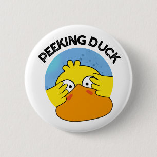 Peeking Duck Funny Animal Chinese Dish Pun  6 Cm Round Badge
