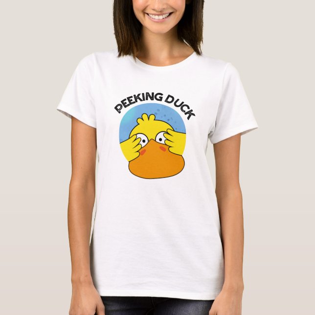 Peeking Duck Funny Animal Chinese Dish Pun  T-Shirt (Front)