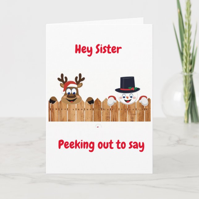 PEEKING OUT TO SAY *MERRY CHRISTMAS* SISTER HOLIDAY CARD (Front)