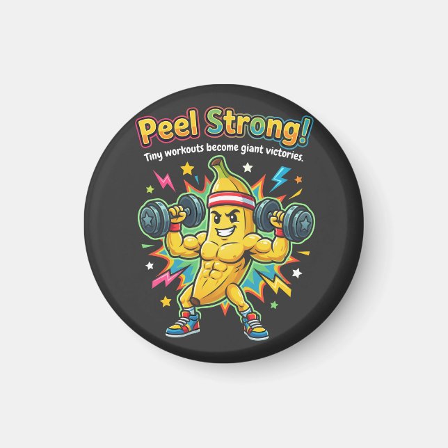Peel Strong! – Banana Gym Motivation Magnet (Front)