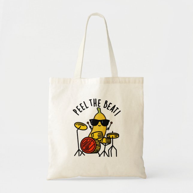 Peel The Beat Funny Banana Drummer Pun Tote Bag (Front)