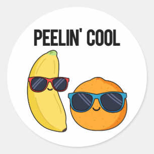 Peelin Cool Funny Fruit Pun Classic Round Sticker