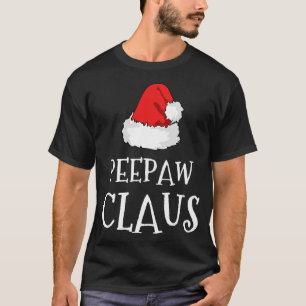 PeePaw Claus Christmas Santas Pajama Family Matchi T-Shirt