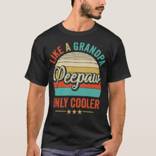 Peepaw Like A Grandpa Only Cooler Vintage Dad Fath T-Shirt