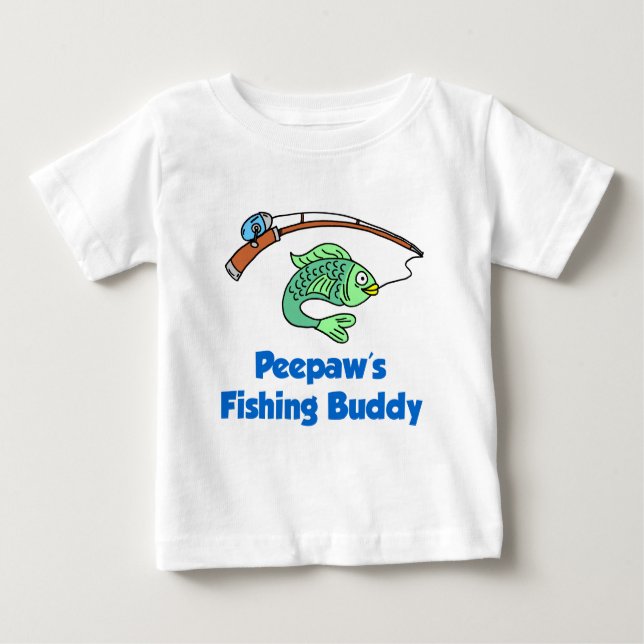 Peepaw's Fishing Buddy Baby T-Shirt (Front)
