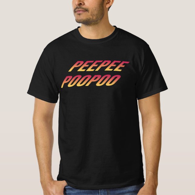 peepee poopoo T-Shirt (Front)
