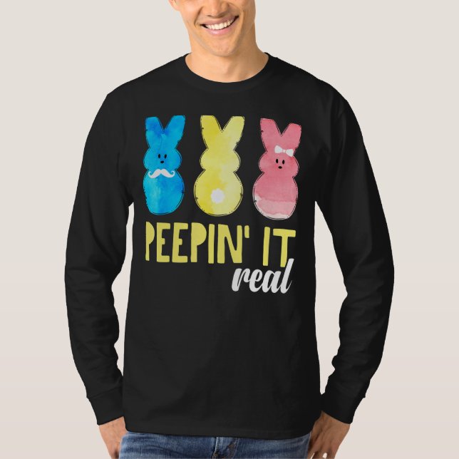 Peepin It Real Shirt Happy Easter Bunny Egg Hunt (Front)