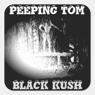 PEEPING TOM BLACK KUSH SQUARE STICKER