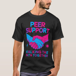 Peer Coach Walking Path Together, Peer Support Spe T-Shirt