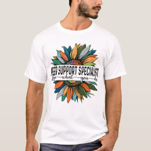 Peer Support Specialist Love What You do T-Shirt