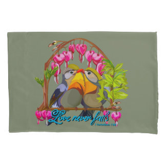 Pekin Robins—Leiothrix Love Never Fails Pillowcase