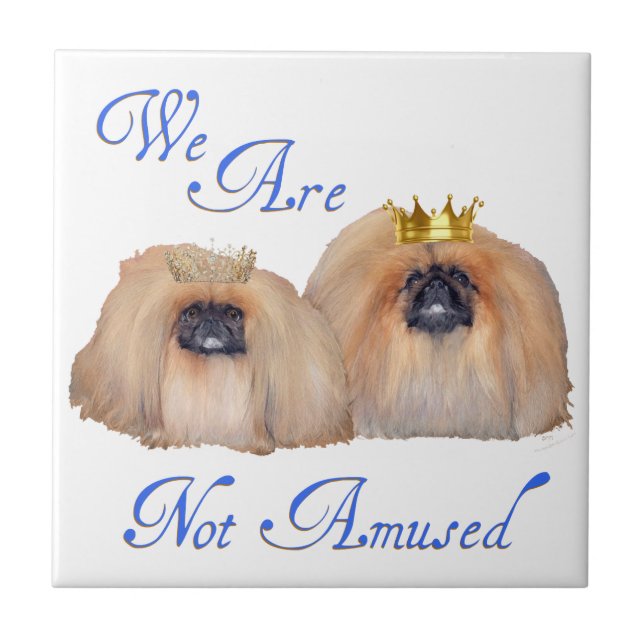 Pekingese Are Not Amused Tile (Front)