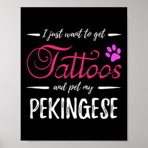 Pekingese Dog Lover Tattoo Funny Dog Mum Gift Idea Poster