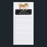 Pekingese Dog Shopping List Magnetic Notepad<br><div class="desc">Adorable things to fetch Pekingese with a black chalkboard frame personalised with your name.</div>