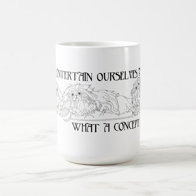 Pekingese Entertain Ourselves?  What?  Coffee Mug (Center)