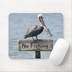 Pelican on No Fishing Sign Mouse Pad