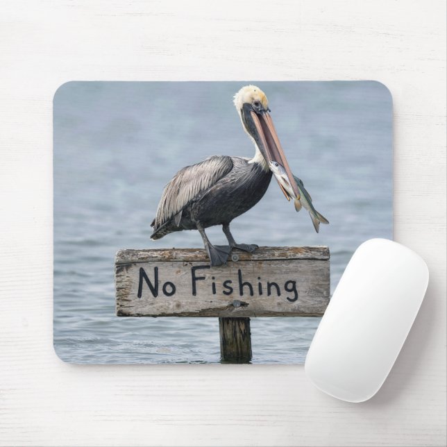 Pelican on No Fishing Sign Mouse Pad (With Mouse)