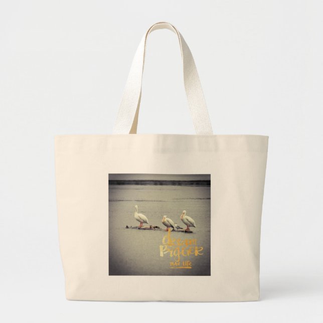 Pelicans and Seagull Dream Bigger Large Tote Bag (Front)