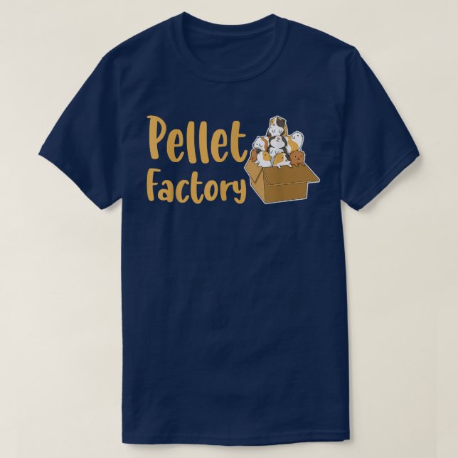 Pellet Factory Quote for a Guinea Pig Nerd  T-Shirt (Design Front)