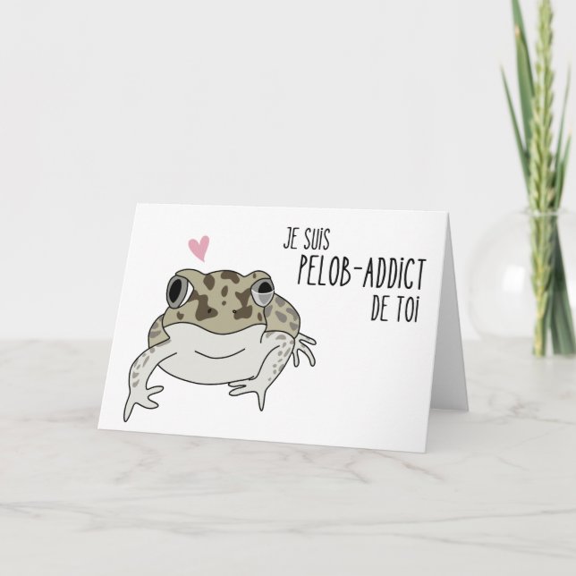 Pelob-addict de Toi Carte Pelobates  Card (Front)