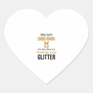 Pembroke Corgi Glitter Funny Dog Lover Design_1 Heart Sticker