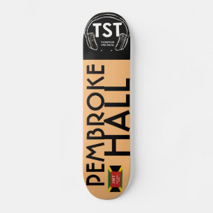 PEMBROKE HALL Skateboard