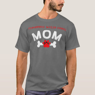 Pembroke Welsh Corgi Mum Dog Breed Dog Lover Puppy T-Shirt