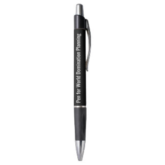 Pen for World Domination Planning Novelty