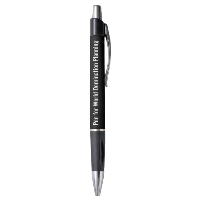 Pen for World Domination Planning Novelty (Bottom (Vertical))