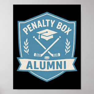 Penalty Box Alumni Funny Hockey Player Quote Retro Poster