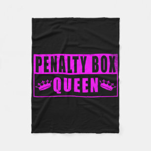 Penalty Box Queen Funny Ice Hockey (4) Fleece Blanket