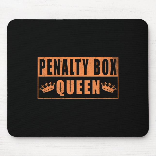 Penalty Box Queen Funny Ice Hockey  Mouse Pad (Front)