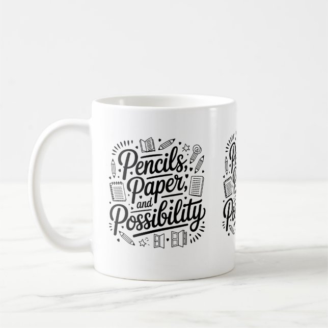 Pencils, Paper, and Possibilities mug (Left)