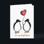 Penguin 21st birthday or any age boyfriend card<br><div class="desc">Personalized 21st birthday boyfriend penguin card.
The perfect romantic and illustrated card for a man or woman to give their boyfriend when he reaches twenty-one years old.
The messages on the front and inside can be customized as desired and the age shown can also be changed.</div>