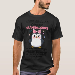 Penguin Back Off I Have A Crazy Granddaughter She T-Shirt